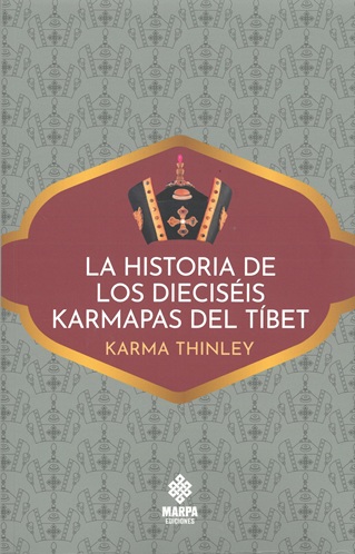 La historia de los dieciséis Karmapapas de Tíbet