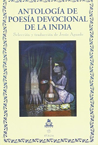 Antologia De Poesia Devocional De La India
