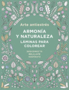 Arte antiestrés: armonía y naturaleza. Láminas para colorear