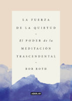 La fuerza de la quietud