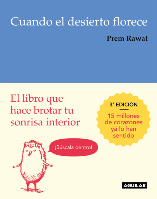 Cuando el desierto florece : el libro que hace brotar tu sonrisa interior