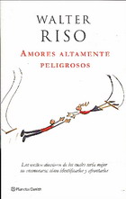 Amores altamente peligrosos