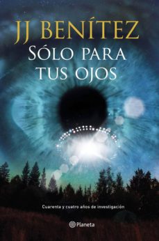 Sólo para tus ojos : cuarenta y cuatro años de investigación ovni