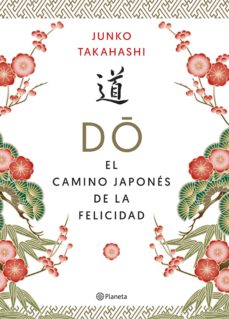 Do : El camino japonés de la felicidad