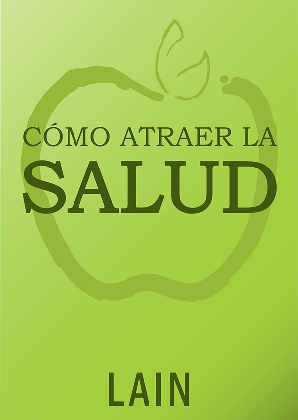 Cómo atraer la salud