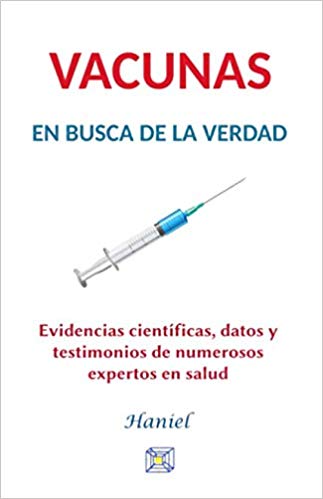 Vacunas : en busca de la verdad