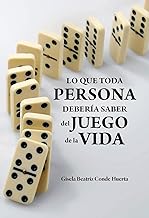 Lo que toda persona debería saber del juego de la vida