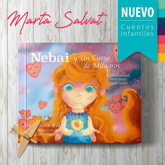 Nebai y un curso de milagros : espiritualidad para niños : los 3 sueños