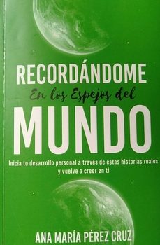 Recordándome en los espejos del mundo