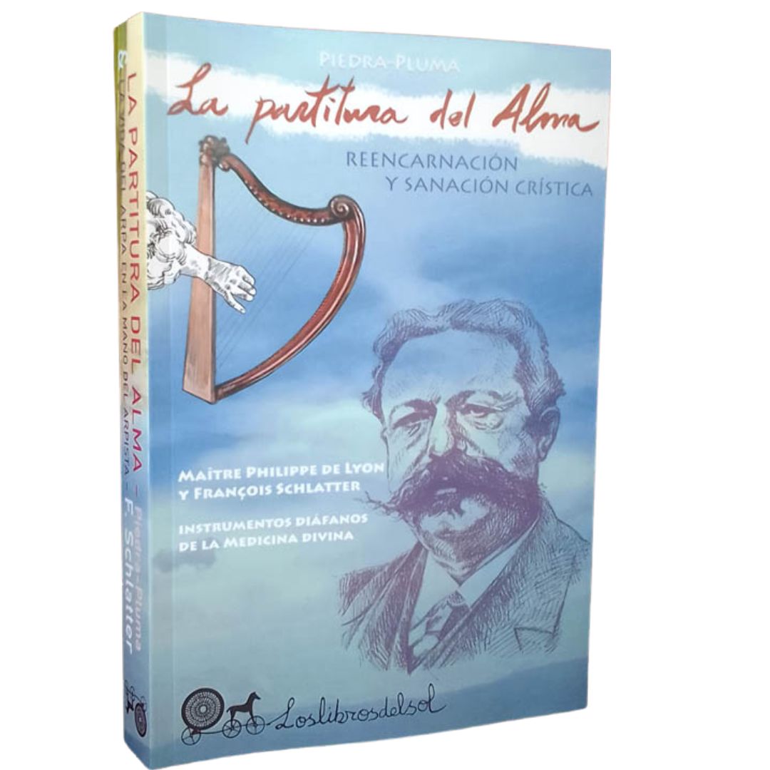 La partitura del alma (Contiene La vida del arpa en la mano del Arpista)