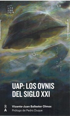 UAP : Los ovnis del siglo XXI