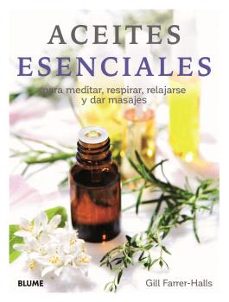 Aceites esenciales para meditar, respirar, relajarse y dar masajes.