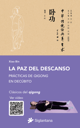 La paz del descanso. Prácticas de Qigong en decúbito