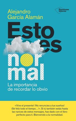 Esto es normal. La importancia de recordar lo obvio.