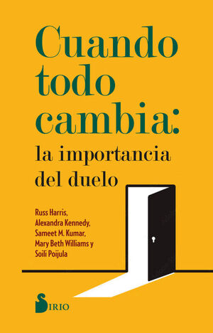 Cuando todo cambia: la importancia del duelo