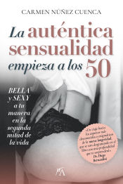 La autentica sensualidad empieza a los 50