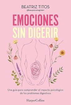 Emociones sin digerir