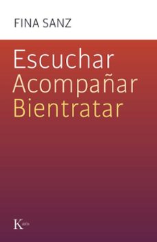 Escuchar, acompañar, bientratar