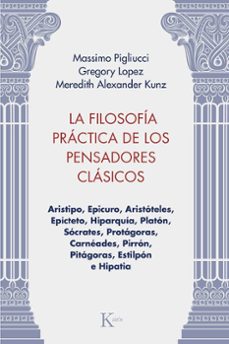 La filosofía práctica de los pensadores clásicos