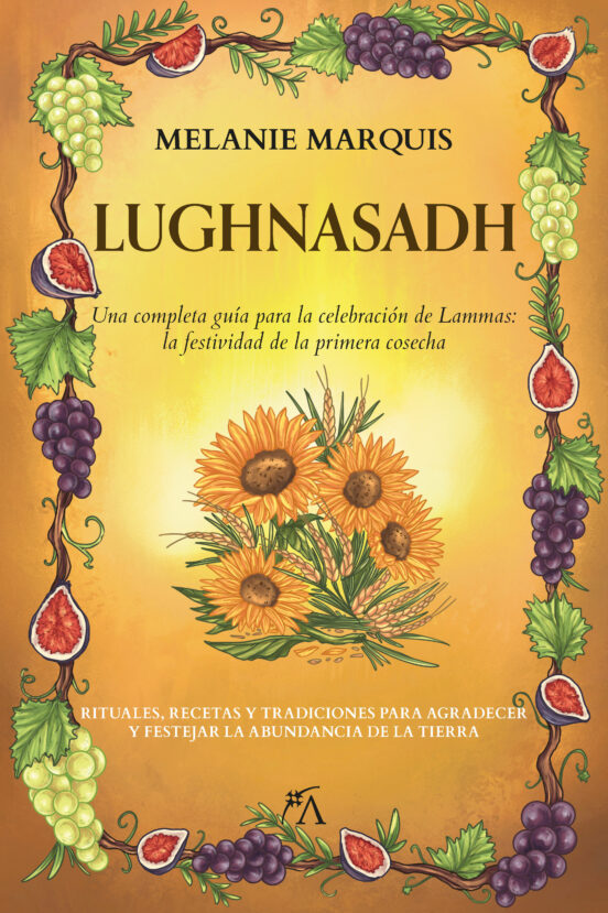 Lughnasadh : Una completa guía para la celebración de Lammas