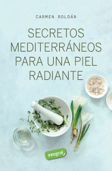 Secretos mediterráneos para una piel radiante