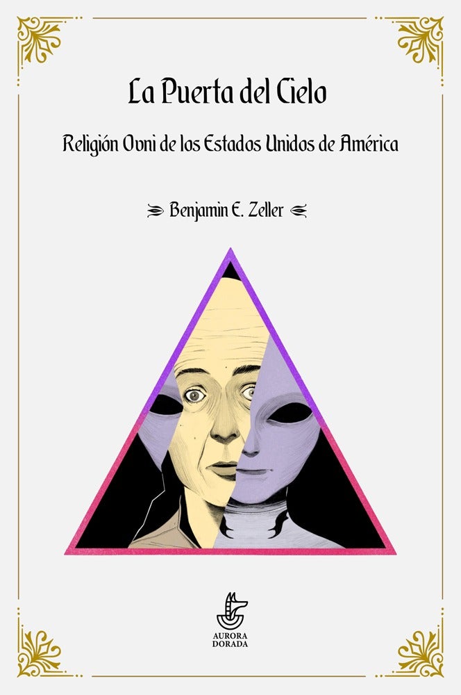 La puerta del cielo : religión OVNI de los Estados Unidos de América