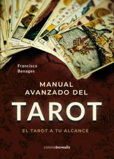 Manual avanzado de tarot : el tarot a tu alcance