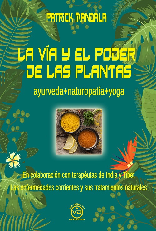 La vía y el poder de las plantas