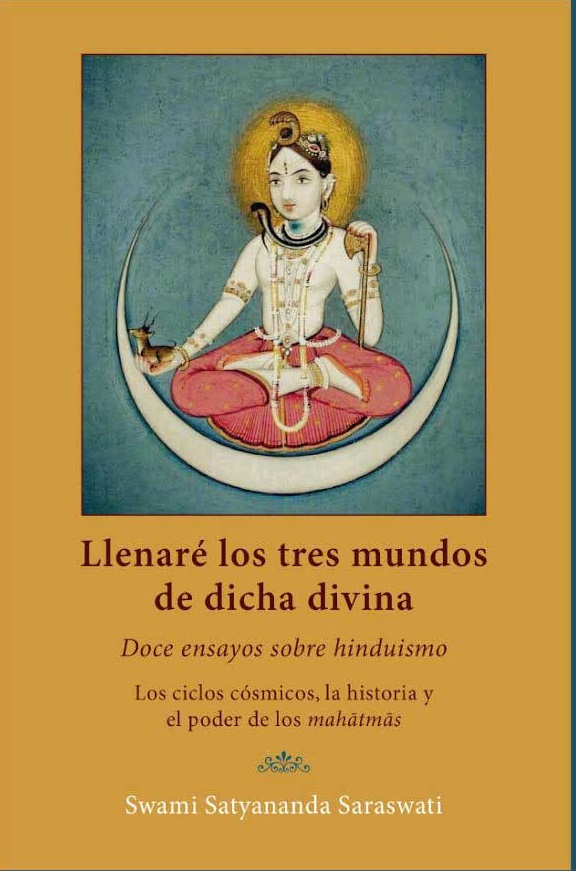 Llenaré los tres mundos de dicha divina. Doce ensayos sobre hinduismo.