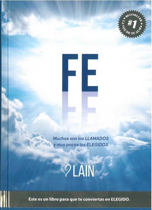 Fe : Muchos son los llamados y muy pocos los elegidos