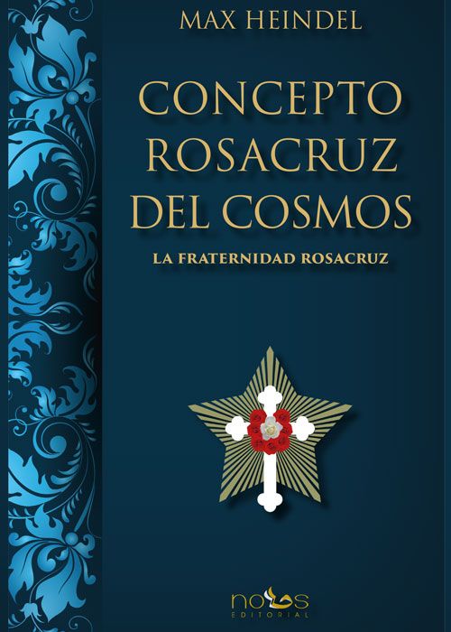 Concepto rosacruz del cosmos : la fraternidad rosacruz