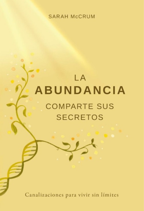 La abundancia. Comparte sus secretos