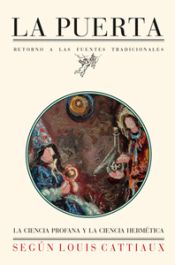 La ciencia profana y la ciencia hermética según Louis Cattiaux