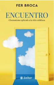 Encuentro. Chamanismo aplicado a la vida cotidiana
