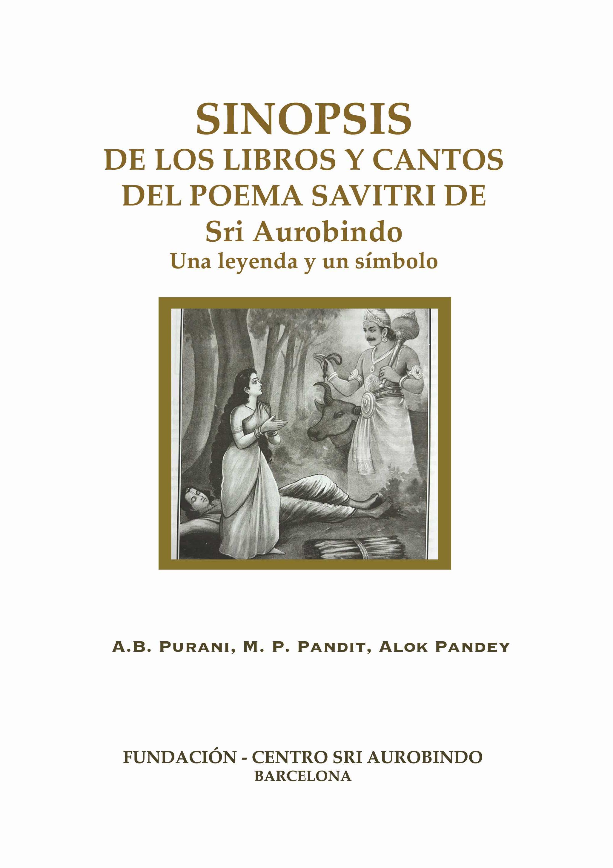 Sipnosis de los libros y cantos del poema Savitri de Sri Aurobindo