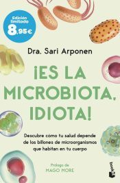 i Es la microbiota idiota !