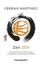 Zen 305 : coaching de altura para superar las pequeñas adversidades cotidianas