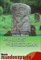 Los hijos de Breogán : historia y leyendas de los pueblos célticos