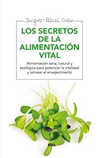 Los secretos de la alimentación vital