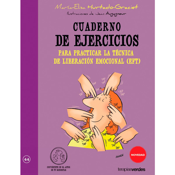 Cuaderno de ejercicios para practicas la técnica de liberación emocional (EFT)