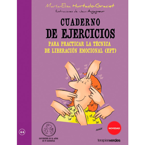 Cuaderno de ejercicios para practicas la técnica de liberación emocional (EFT)