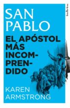 San Pablo : el apóstol más incomprendido