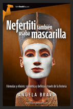 Nefertiti también usaba mascarilla