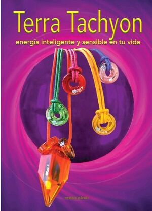 Terra Tachyon  : energía inteligente y sensible en tu vida