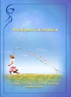 Protejamos la infancia : La infancia en peligro : La infancia enmudece