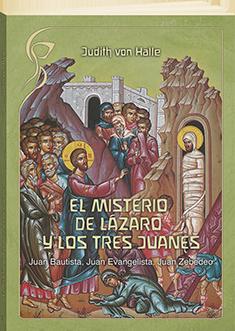 El Misterio de Lázaro y los tres Juanes