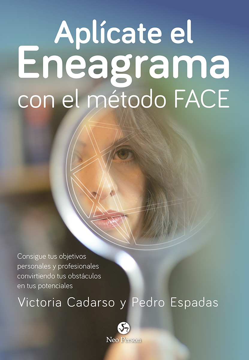 Aplícate el Eneagrama con el método FACE