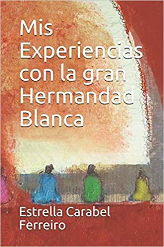 Mi experiencia con la gran hermandad blanca