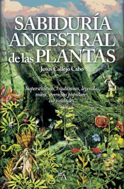 La sabiduría ancestral de las plantas