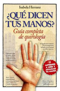 ¿ Qué dicen tus manos ? Guía completa de quirología